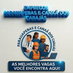 2️⃣👩🏻‍🔧EMPREGOS PARAUAPEBAS🧑🏼‍🔧💼👉 E CANAÃ E REGIÃO 🇧🇷
