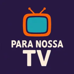 PARA NOSSA TV 📺