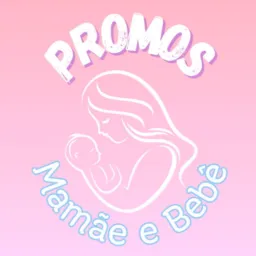 Ofertas Mamãe e Bebê