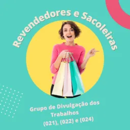 Sacoleiras e Revend.👗🛒🛍️👚👖