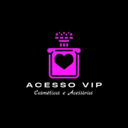 ACESSO VIP COSMÉTICOS E ACESSÓRIOS 🛍