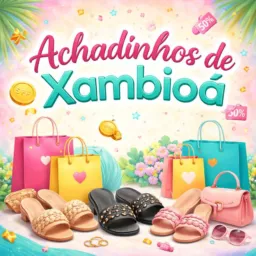 🛍️ Achadinhos de Xambioá