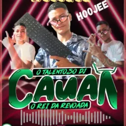 😎🎚️ TROPA DO TALENTOSO DJ CAUAN🔥😎