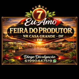 0007 FEIRA DO PRODUTOR NR CASA GRANDE DF